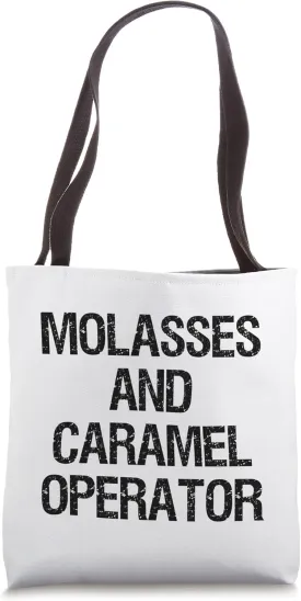 Molasses And Caramel Operator Tote Bag